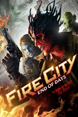 Watch Fire City: End of Days movies free AniWave