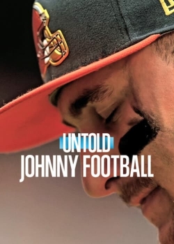 Watch Untold: Johnny Football movies free AniWave