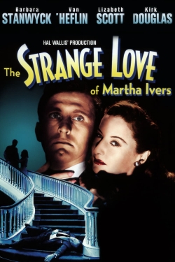 Watch The Strange Love of Martha Ivers movies free AniWave