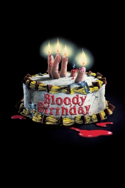 Watch Bloody Birthday movies free AniWave