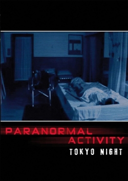 Watch Paranormal Activity: Tokyo Night movies free AniWave