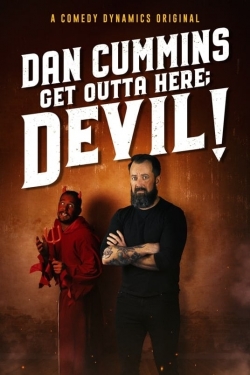 Watch Dan Cummins: Get Outta Here; Devil! movies free AniWave