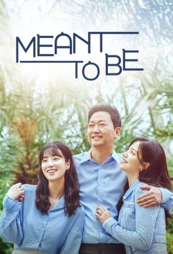 Watch Meant To Be movies free AniWave