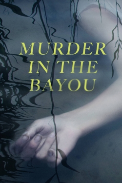 Watch Murder in the Bayou movies free AniWave