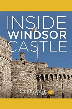 Watch Inside Windsor Castle movies free AniWave