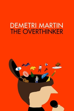 Watch Demetri Martin: The Overthinker movies free AniWave