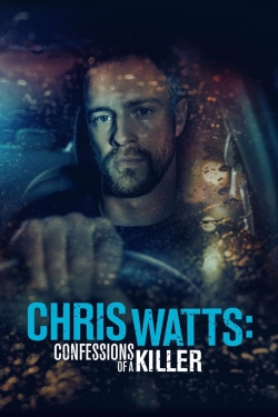 Watch Chris Watts: Confessions of a Killer movies free AniWave