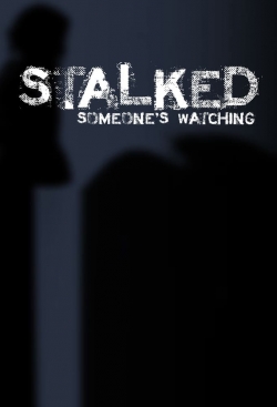 Watch Stalked: Someone's Watching movies free AniWave