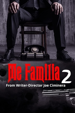 Watch Me Familia 2 movies free AniWave