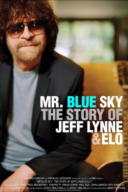 Watch Mr. Blue Sky: The Story of Jeff Lynne & ELO movies free AniWave