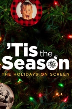 Watch Tis the Season: The Holidays on Screen movies free AniWave