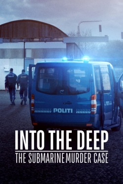 Watch Into the Deep: The Submarine Murder Case movies free AniWave