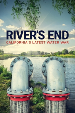 Watch River's End: California's Latest Water War movies free AniWave