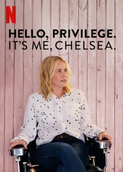 Watch Hello, Privilege. It's Me, Chelsea movies free AniWave