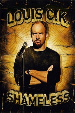 Watch Louis C.K.: Shameless movies free AniWave