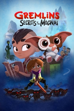 Watch Gremlins: Secrets of the Mogwai movies free AniWave