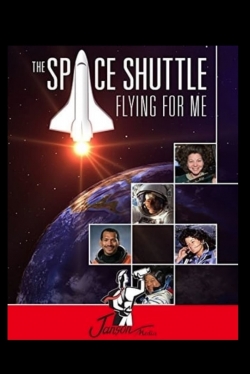 Watch The Space Shuttle: Flying for Me movies free AniWave