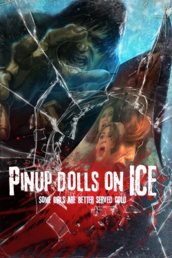 Watch Pinup Dolls on Ice movies free AniWave