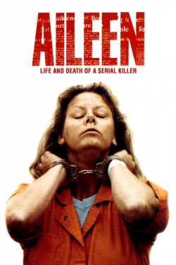 Watch Aileen: Life and Death of a Serial Killer movies free AniWave