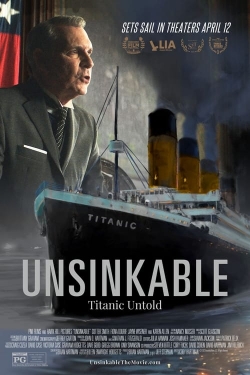 Watch Unsinkable: Titanic Untold movies free AniWave