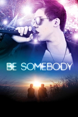 Watch Be Somebody movies free AniWave