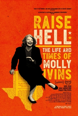 Watch Raise Hell: The Life & Times of Molly Ivins movies free AniWave