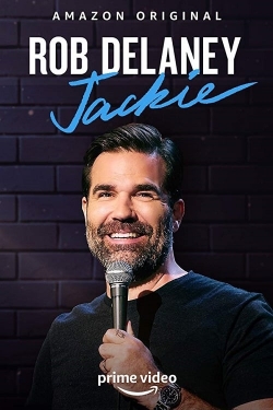 Watch Rob Delaney: Jackie movies free AniWave