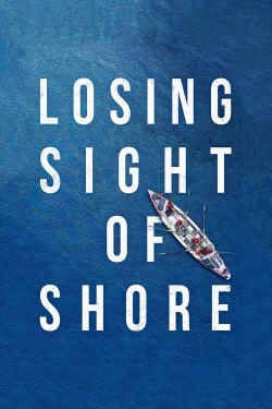 Watch Losing Sight of Shore movies free AniWave