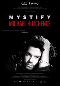 Watch Mystify: Michael Hutchence movies free AniWave