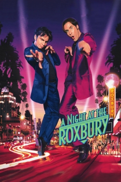 Watch A Night at the Roxbury movies free AniWave