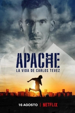 Watch Apache: La vida de Carlos Tevez movies free AniWave