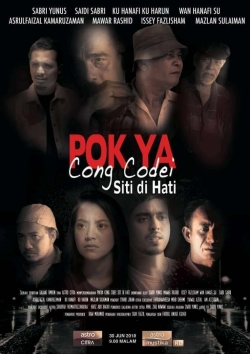 Watch Pok Ya Cong Codei: Siti Di Hati movies free AniWave