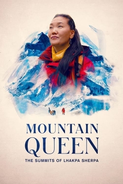 Watch Mountain Queen: The Summits of Lhakpa Sherpa movies free AniWave