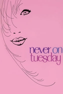 Watch Never on Tuesday movies free AniWave