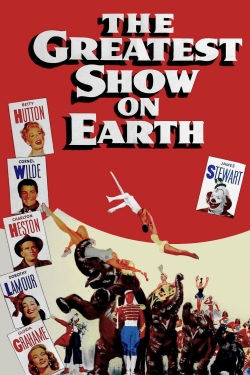 Watch The Greatest Show on Earth movies free AniWave