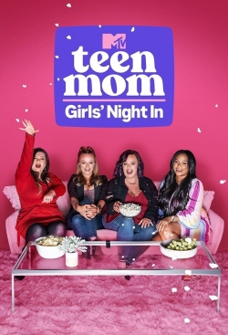 Watch Teen Mom: Girls' Night In movies free AniWave