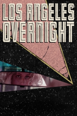 Watch Los Angeles Overnight movies free AniWave