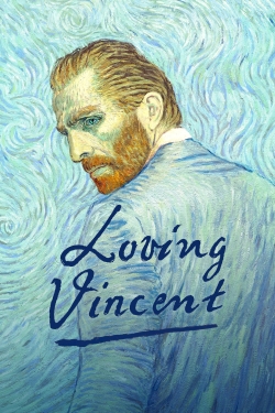 Watch Loving Vincent movies free AniWave