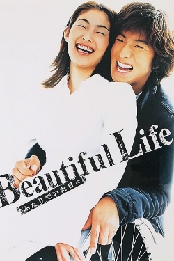 Watch Beautiful Life movies free AniWave