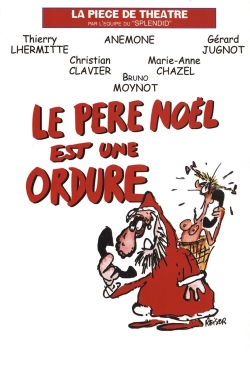 Watch Le Père Noël est une ordure movies free AniWave