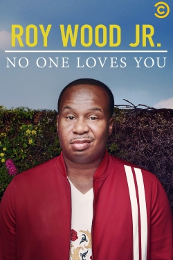 Watch Roy Wood Jr.: No One Loves You movies free AniWave