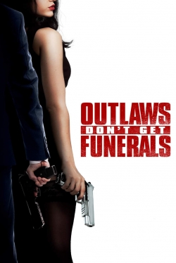 Watch Outlaws Don't Get Funerals movies free AniWave