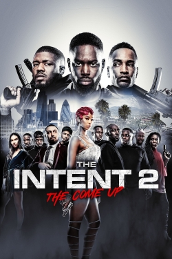 Watch The Intent 2: The Come Up movies free AniWave