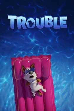 Watch Trouble movies free AniWave