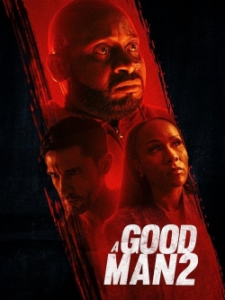 Watch A Good Man 2 movies free AniWave