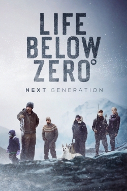 Watch Life Below Zero: Next Generation movies free AniWave