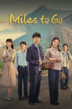 Watch Miles to Go movies free AniWave