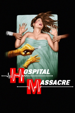 Watch Hospital Massacre movies free AniWave