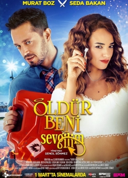 Watch Öldür Beni Sevgilim movies free AniWave