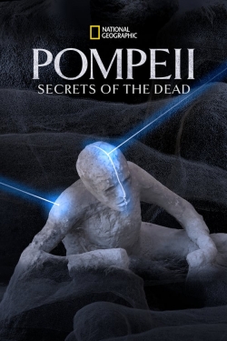 Watch Pompeii: Secrets of the Dead movies free AniWave